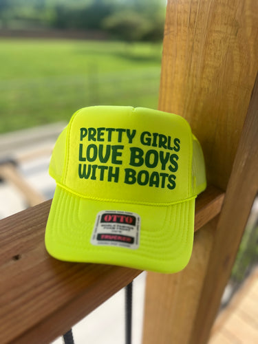 Pretty girls love boys with boats Trucker Hat