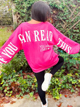 Load image into Gallery viewer, “If You Can Read This” Sweatshirt - Pink Loved