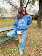 Load image into Gallery viewer, Make heaven crowded sweatshirt